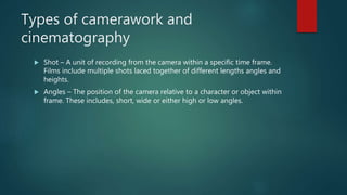 Cinematography and camerawork | PPTX