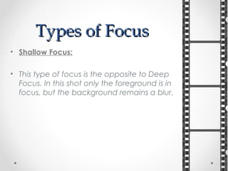Cinematography focus and lighting | PPT