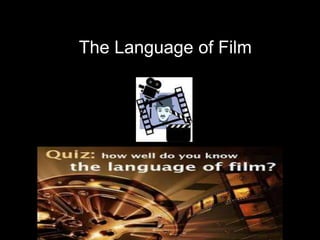 The Language of Film
 