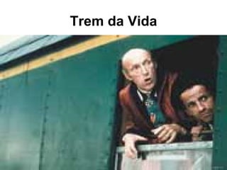 Trem da Vida 
