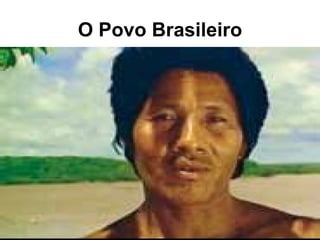 O Povo Brasileiro 