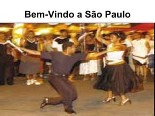 Bem-Vindo a São Paulo 