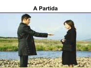 A Partida 