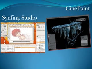 CinePaint
Synfing Studio

 