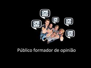 Público formador de opinião 