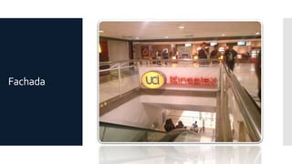 Fachada
 
