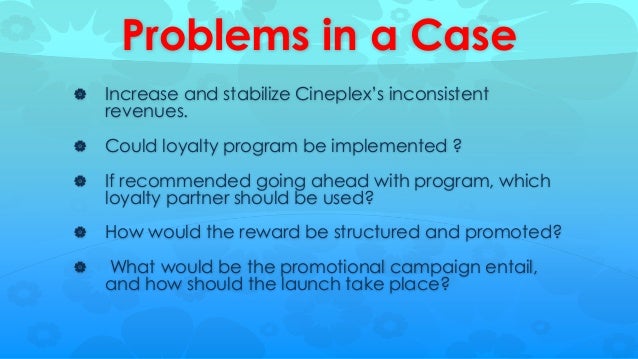 Cineplex Entertainment the Loyalty Program