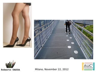 Roberto DADDA   Milano, November 22, 2012
 