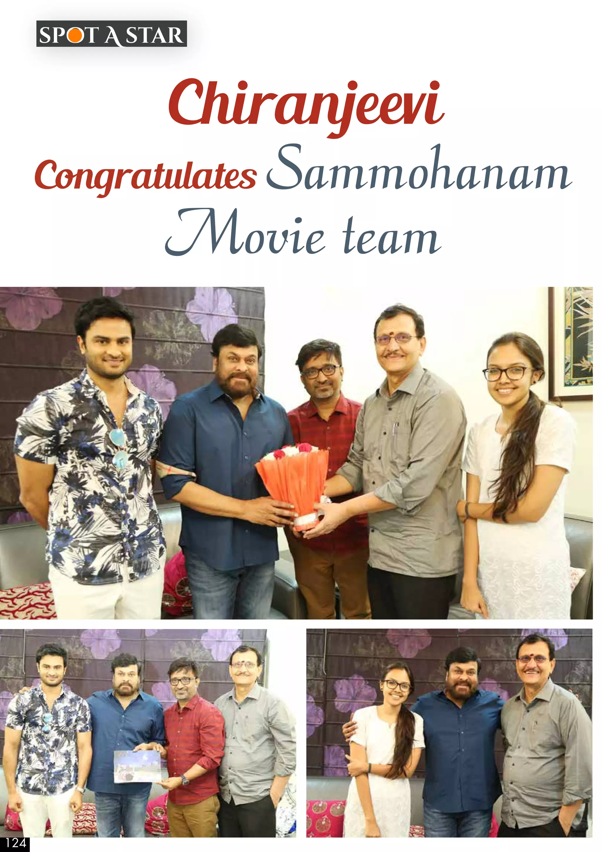 124
WWW.CINESPRINT.COM | JULY 2018
spot A star
Chiranjeevi
Congratulates Sammohanam
Movie team
 