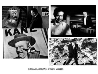 CIUDADANO KANE, ORSON WELLES
 