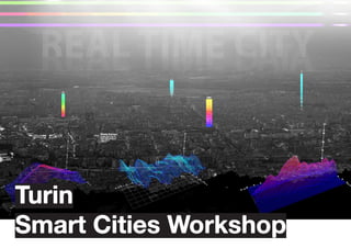 Turin
Smart Cities Workshop
 