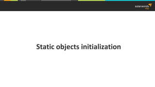 Static objects initialization
 
