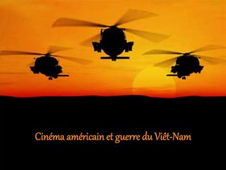 Cinéma américain et guerre du Viêt-Nam
 