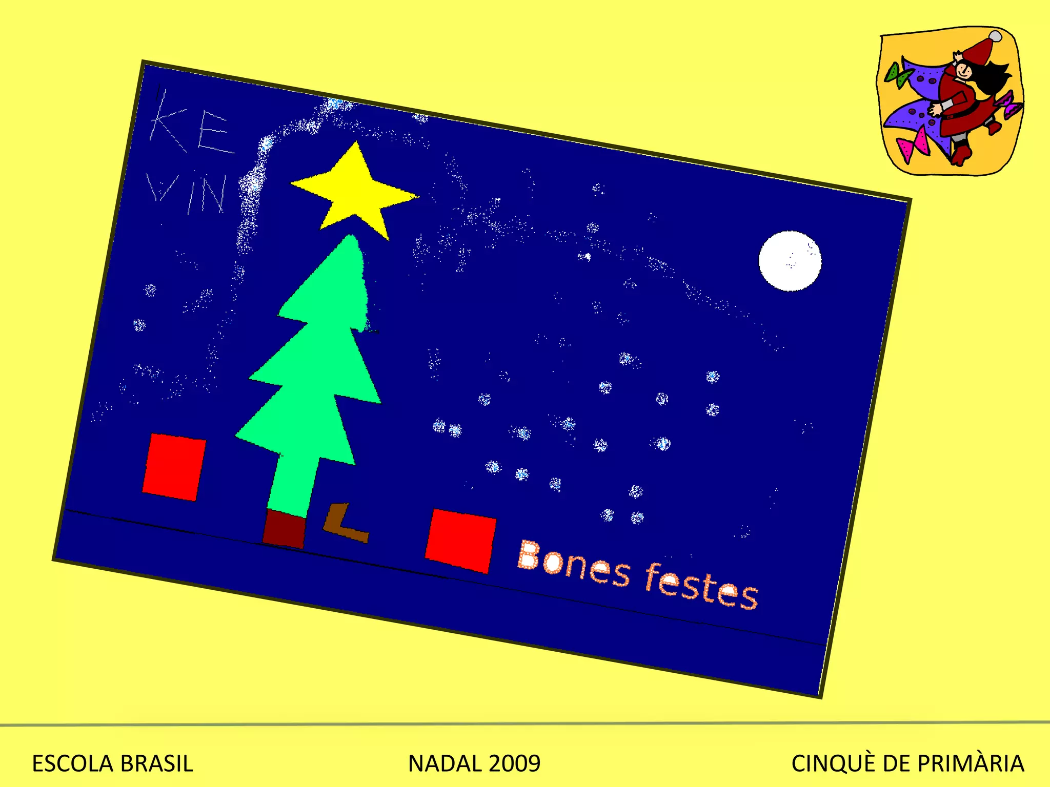 ESCOLA BRASIL  NADAL 2009  CINQUÈ DE PRIMÀRIA 