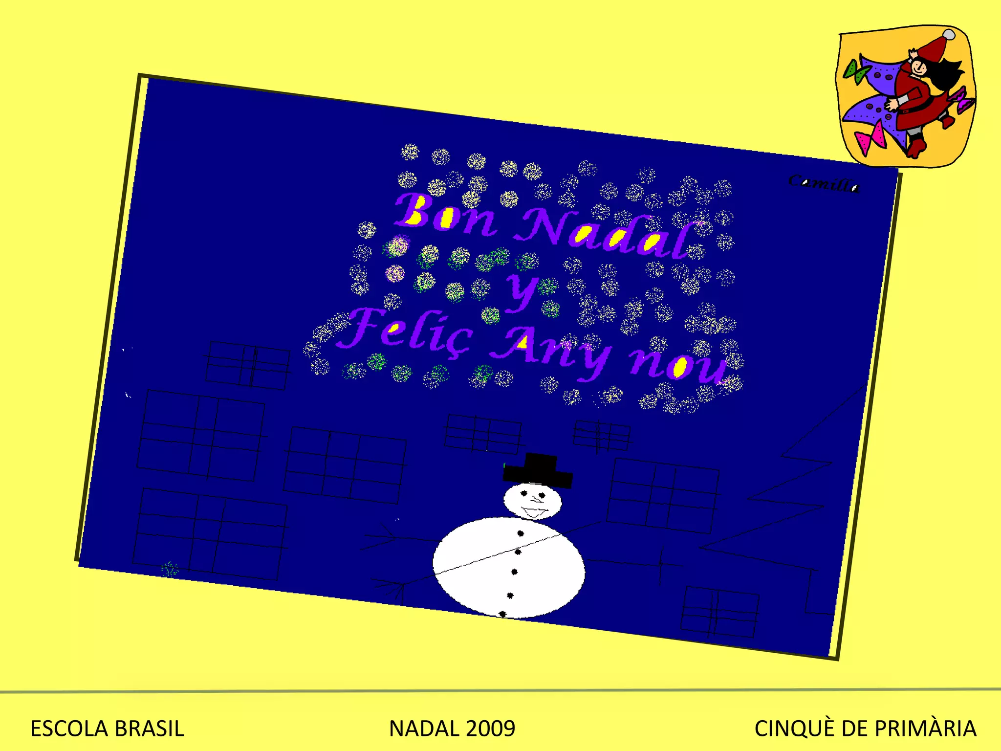 ESCOLA BRASIL  NADAL 2009  CINQUÈ DE PRIMÀRIA 