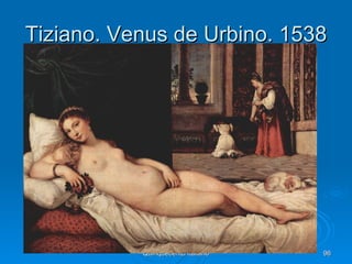 Tiziano. Venus de Urbino. 1538




           Quinquecento italiano   96
 