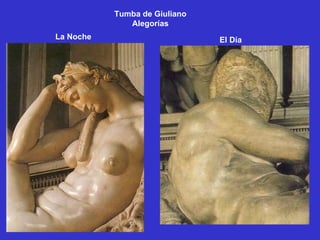 Tumba de Giuliano Alegorías La Noche El Día 