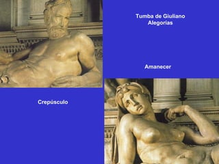 Tumba de Giuliano Alegorías Crepúsculo Amanecer 