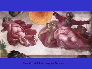 Creación del Sol, la Luna y los Planetas 