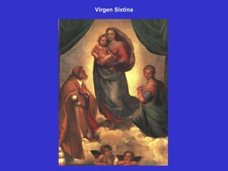 Virgen Sixtina 