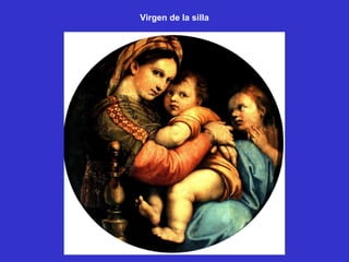 Virgen de la silla 
