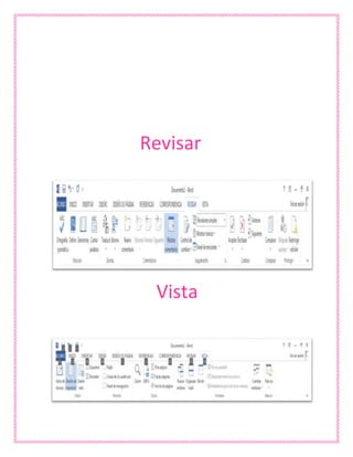 Revisar
Vista
 