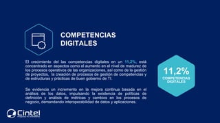 El crecimiento del las competencias digitales en un 11,2%, está
concentrado en aspectos como el aumento en el nivel de mad...