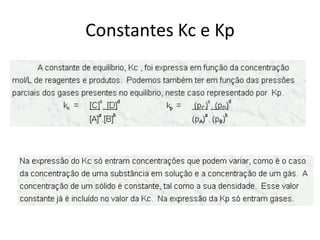 Constantes Kc e Kp
 