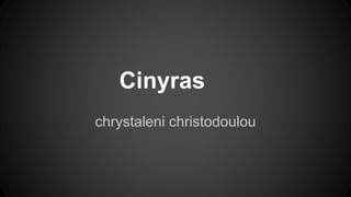 Cinyras
chrystaleni christodoulou
 