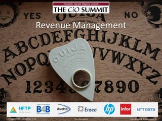 Revenue ManagementImage Credit: Lucy (flickr| cc)The DisruptorsJohn Burns & Robert Cole| 8  