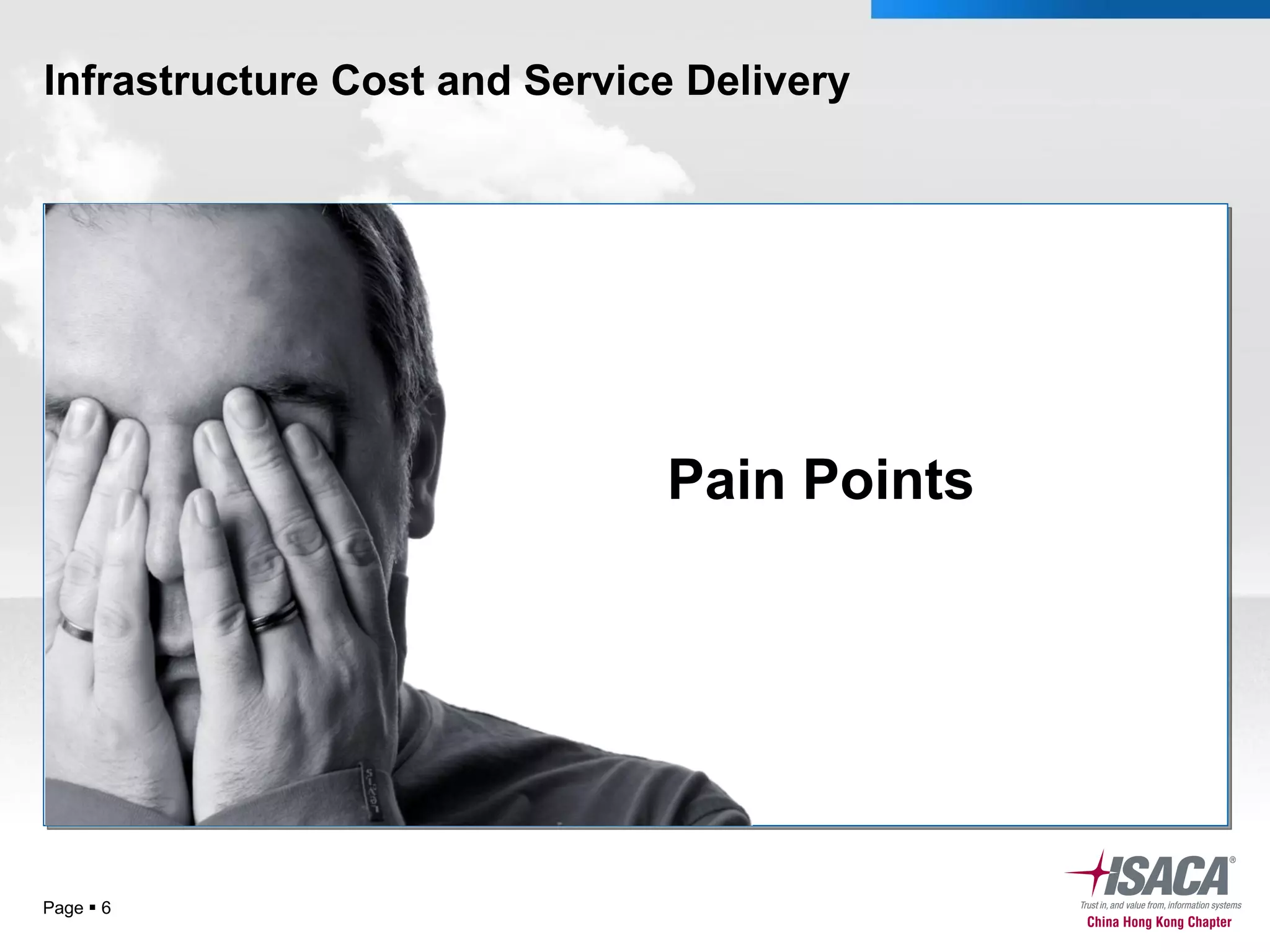 Infrastructure Cost and Service Delivery  Page     Pain Points 