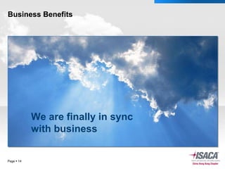 Business Benefits Page     We are finally in sync with business 