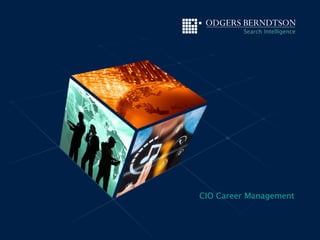 CIO Career Management
 