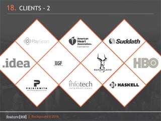 18. CLIENTS - 2
|| Background || 2016
 