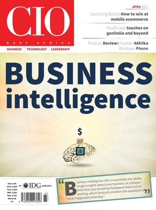 E A S T A F R I C A
BUSINESS TECHNOLOGY LEADERSHIP
Sounding Board: How to win at
mobile ecommerce
Health app touches on
ge...