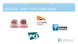 JELECOS – BUILT FOR COMPLIANCE
 