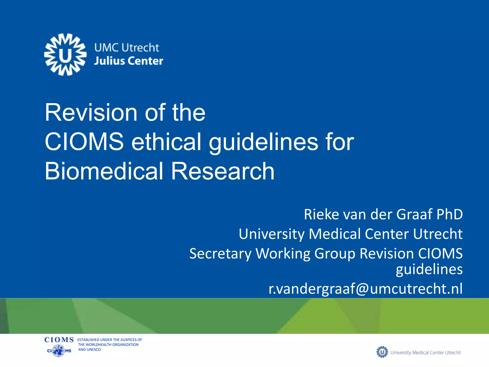 Revision of the CIOMS ethical guidelines for Biomedical Research | PPTX