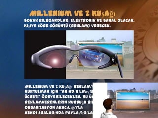 Millenium ve Z KuşağıAlışveriş Merkezlerinde ürün denemeleri yapılmayacağı için, yalnızca ‘Sanal Deneme’ler yapılacak. Tüm ürün stokları ‘Otopark Katı’ altında bulunan ‘Stok Katı’ndan Pünamatik Sistemlerle yukarı yollanacak.