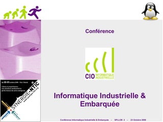 Conférence Informatique Industrielle & Embarquée 