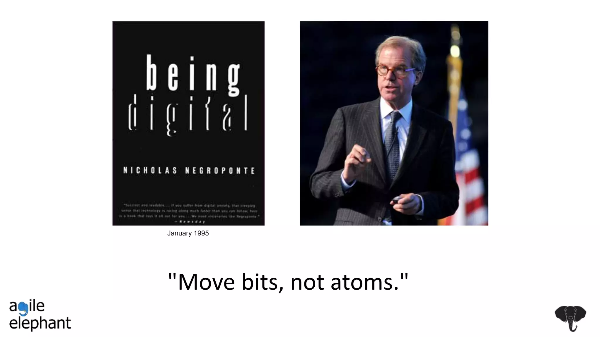 "Move bits, not atoms."
January 1995
 