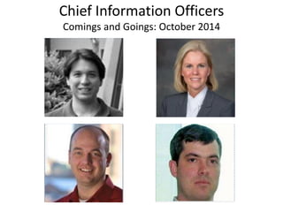 Chief Information Officers Comings and Goings: October 2014  