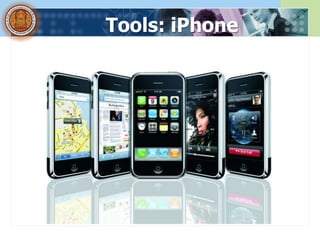 Tools: iPhone
 