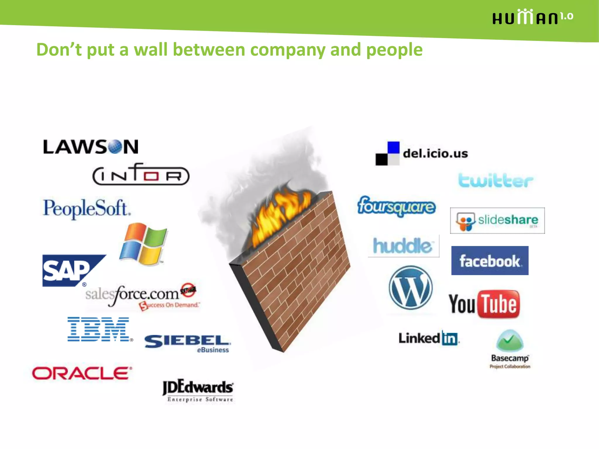 Don’t put a wall between company and people