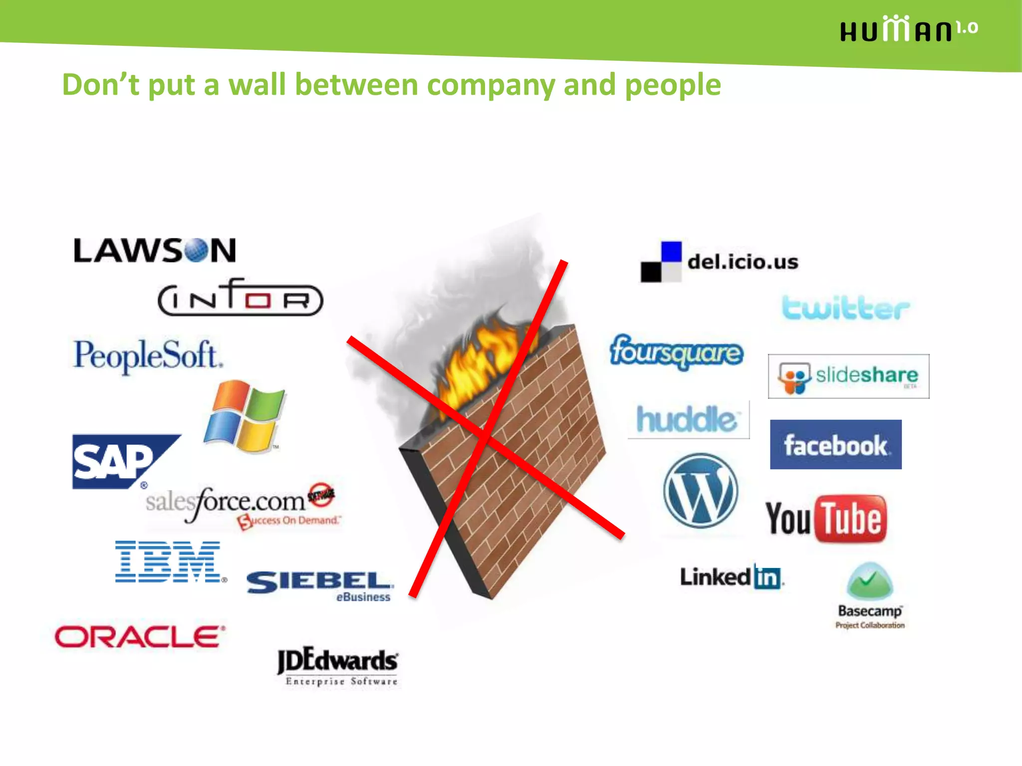 Don’t put a wall between company and people