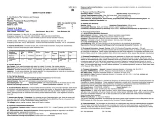 SAFETY DATA SHEET
1. Identification of the Substance and Company
CIP 100
Alkaline Process and Research Cleaner
Product No. 1D10 NFPA 704 HAZARD RATING:
MSDS No. 1D10 HEALTH: 3
FIRE: 0
Prepared by: M. Ebers REACTIVITY: 1
asksteris_msds@steris.com
Date Created: December 1, 2001 Date Revised: May 4, 2010 Date Reviewed: NA
STERIS Corporation, P. O. Box 147, St. Louis, MO 63166, US
Emergency Telephone No.1-314-535-1395 (STERIS); 1-800-424-9300 (CHEMTREC)
Telephone Number for Information: 1-800-444-9009 (Customer Service-Scientific Products)
STERIS Limited, STERIS House, Jays Close, Viables, Basingstoke, Hampshire, RG22 4AX, UK
Emergency Phone No: +44 (0) 1895 622639 Product/Technical Information Phone No: +44 (0) 1256 840400
2. Hazards Identification: Corrosive to eyes, skin, mouth throat and stomach. Spray mists are extremely
irritating to mucous membranes and upper respiratory tract.
3. Composition/Information on Ingredients
Hazardous
Component(s)
% By
Wt.
CAS No. EU No. Symbol R
Phrases
Oral LD50 LC50
Potassium
Hydroxide
10 - 30 1310-58-3 215-181-3 C R35 365 mg/kg
(rat)
ND
Tetrasodium
EDTA
1 - 5 64-02-8 200-573-9 [Xi] [R36/38] >2000mg/kg
(rat)
ND
4. First Aid Measures
Eye Contact: Flush eyes immediately with water for at least 15 minutes. Get medical attention.
Skin Contact: Flush skin immediately with plenty of water for at least 15 minutes. Get medical attention.
Inhalation: Remove patient to fresh air. If not breathing, give artificial respiration. Get medical attention.
Ingestion: Do not induce vomiting. Get medical attention. Do not give anything by mouth to an unconscious
person. If conscious, drink large quantity of milk or water.
5. Fire-Fighting Measures
Conditions of Flammability/Flash Point/Auto-ignition Temperature: Not flammable.
Upper Flammable Limit: NA Lower Flammable Limit: NA
Special Hazards: Can react with soft metals to evolve flammable hydrogen gas.
Explodability Data: ND Extinguishing Media: Use media appropriate for the primary source of fire.
Special Fire Fighting Procedures: None known. Hazard Combustion Products: CO, CO2
6. Accidental Release Measures: Ensure suitable personal protection during removal of spillages. Spills should
be contained and may be cautiously neutralized with a weak acid solution, or absorbed on appropriate material
and placed in a container for disposal. Wash contaminated areas with large quantities of water to a sanitary
sewer. Washings should be prevented from entering surface water/storm drains. Local regulations should be
observed.
7. Handling and Storage 7.1 Handling: For industrial use only. Read label before use. Avoid all contact with
skin, eyes and mouth. Wear appropriate protective clothing [See Section 8.2]. Wash hands and exposed skin
thoroughly after use. Launder contaminated clothing before reuse.
7.2 Storage: Keep in original container. Keep out of reach of children.
8. Exposure Control/Personal Protection
8.1 Occupational Exposure Limits: Potassium hydroxide: ACGIH TLV = 2 mg/m
3
(ceiling); UK HSE EH40 STEL
= 2 mg/m3
8.2 Personal Protection: Respirator Protection: Where engineering controls are impractical, use NIOSH-
approved respirator appropriate for conditions.
Eye Protection: Chemical splash goggles and face shield. Protective Gloves: Rubber.
Other Protective Clothing and Equipment: Rubber apron and rubber boots.
Engineering Controls/Ventilation: Local exhaust ventilation recommended to maintain air concentrations below
established limits.
9. Physical and Chemical Properties
Solubility in Water: Complete Specific Gravity: Approximately 1.27
Physical State/Appearance/Odor: Clear, light straw liquid. Slight chemical odor.
pH: (1% solution) Approximately 12.3 – 12.8 pH : (concentrate) > 13
Odor Threshold, Vapor Pressure, Vapor Density, Evaporation Rate, Boiling Point and Freezing Point: ND
Coefficient of Water/Oil Distribution: NA
10. Stability and Reactivity
Stability: Stable Hazardous Polymerization: Will not occur.
Incompatible Materials: Acids, soft metals, oxidizers, organic halogen compounds.
Conditions to Avoid/Conditions of Reactivity: None known. Hazardous Decomposition or Byproducts: CO, CO2
11. Toxicological Information
11.1 Acute (Primary Routes of Exposure)
Eyes (Irritancy): Corrosive. Causes burns. Mists of use dilution cause irritation.
Skin (Irritancy or Sensitization): May cause severe irritation or burns.
Inhalation: Mists extremely irritating to mucous membranes, upper respiratory tract.
Ingestion: Corrosive to mouth, throat and stomach. Oral LD50 (rat) = 860 mg/kg.
11.2 Long Term Exposure: None known.
Carcinogenicity: IARC, NTP and OSHA do not list this product or its ingredients as carcinogens.
Reproductive Toxicity/Teratogenicity/Mutagenicity/Toxicologically Synergistic Products: ND
12. Ecological Information: Aquatic Toxicity: LC50 (10% Solution)(Pimephales promelas) > 750 mg/L
The surfactant contained in this preparation complies with the biodegradability criteria as laid down in Regulation (EC)
No. 648/2004 on detergents. Data to support this assertion are held at the disposal of the competent authorities of the
Member States and will be made available to them, at their direct request or at the request of a detergent manufacturer.
13. Disposal Considerations:Do not contaminate ponds, waterways, or ditches with chemical or used containers.
Empty containers should be rinsed thoroughly and discarded in an appropriate waste container. [Containers may be
offered for reconditioning/recycling.] Empty containers should not be used for other purposes. Unused material may be
a hazardous waste due to its high pH and subsequent corrosivity. Disposal of unwanted product should be done in
accordance with local, state or national legislation. Product may be flushed to a sanitary sewer with copious amounts of
water, if in accordance with state, local and federal regulations. For additional guidance, contact the State Water Board
or the Regional Office of the EPA.
14. Transport Information: Ground: Potassium Hydroxide Solution, 8, Corrosive, UN 1814, PG II
Road/Rail: ADR/RID Class: UN 1814, Potassium Hydroxide Solution, 8, 42(b) ADR
Sea: IMDG Class: Potassium Hydroxide Solution, 8, Corrosive, UN 1814, PG II
Air: ICAO/IATA Class: Potassium Hydroxide Solution, 8, Corrosive, UN 1814, PG II ; (4 x 1 gal. package not
approved for air shipment)
15. Regulatory Information
EU Regulations: This preparation is classified as dangerous as defined by the UK Chemicals (Hazard Information and
Packaging for Supply) Regulations. These regulations implement a number of EC Directives including the Dangerous
Substances Directive (67/548/EEC and amendments), the Dangerous Preparations Directive (1999/45/EEC and
amendments) and the Safety Data Sheets Directive (91/155/EEC and amendment).
EEC Classification: CORROSIVE, HARMFUL Hazard Symbol: C, Xn
Risk Phrases: R35: Causes severe burns, R22: Harmful if swallowed
Safety Phrases: S2: Keep out of reach of children. S24/25: Avoid contact with eyes and skin. S26: In case of contact
with eyes, rinse immediately with plenty of water and seek medical advice, S36/37/39: Wear suitable protective clothing,
gloves and full eye/face protection, S45: In case of accident or if you feel unwell, seek medical advice immediately
(show the label where possible).
WHMIS Classification: E – Corrosive Material
This product has been classified in accordance with the hazard criteria of the Controlled Products Regulations and the
MSDS contains all of the information required by the Controlled Products Regulation.
16. Other Information: The information on this sheet is not a specification and does not guarantee specific properties.
The information is intended to provide general knowledge as to health and safety based upon our knowledge of the
handling, storage and use of the product. It is not applicable to unusual or non-standard uses of the product or where
instruction or recommendations are not followed.
NA - Not Applicable ND - No Data
 