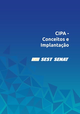 CIPA -
Conceitos e
Implantação
 