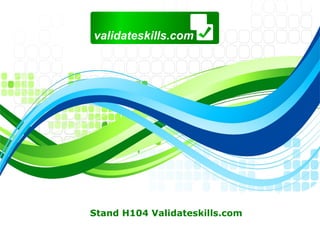 Stand H104 Validateskills.com 