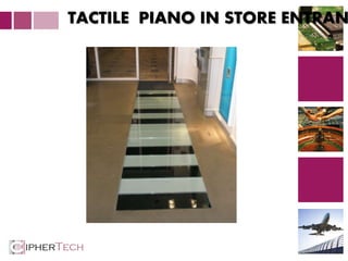 3
TACTILE PIANO IN STORE ENTRAN
 
