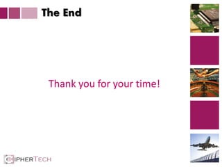 3
The End
Thank you for your time!
 