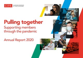 Pulling together
Supporting members
through the pandemic
Annual Report 2020
 